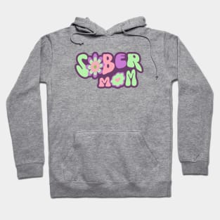 Sober Mom Hoodie